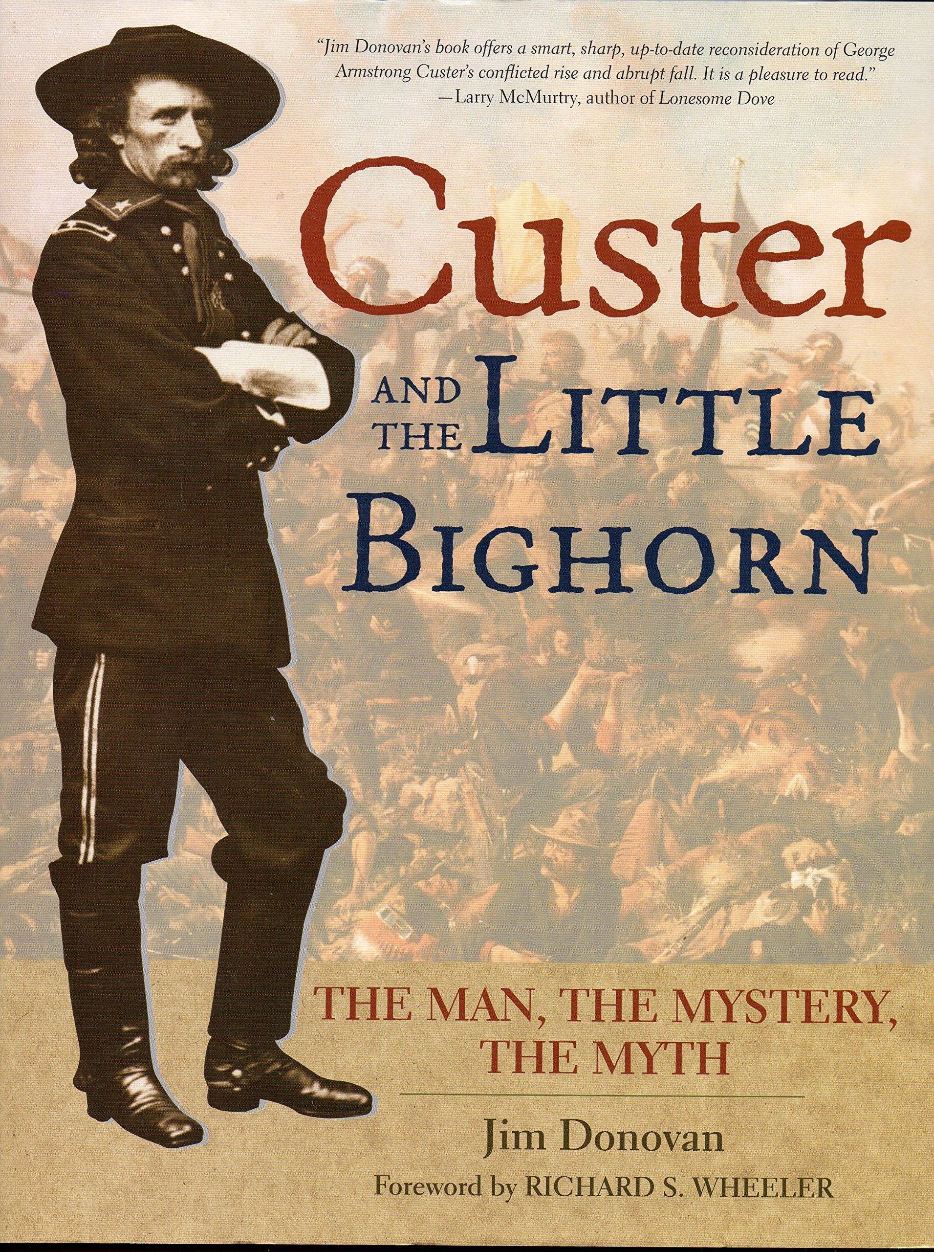 Custer and the Little Bighorn Memories