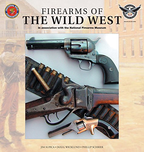 Firearms of the Wild West: In Association With the National Firearm Museum Hobbies & Crafts