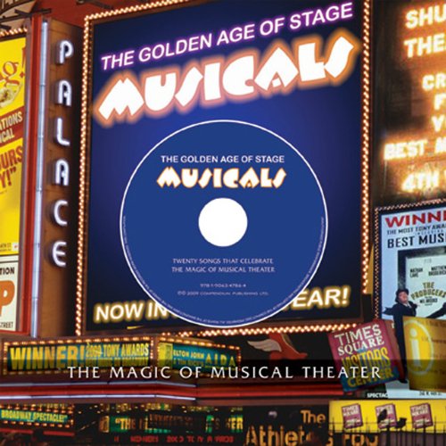 The Golden Age of Stage Musicals: The Magic of Musical Theater Arts & Music