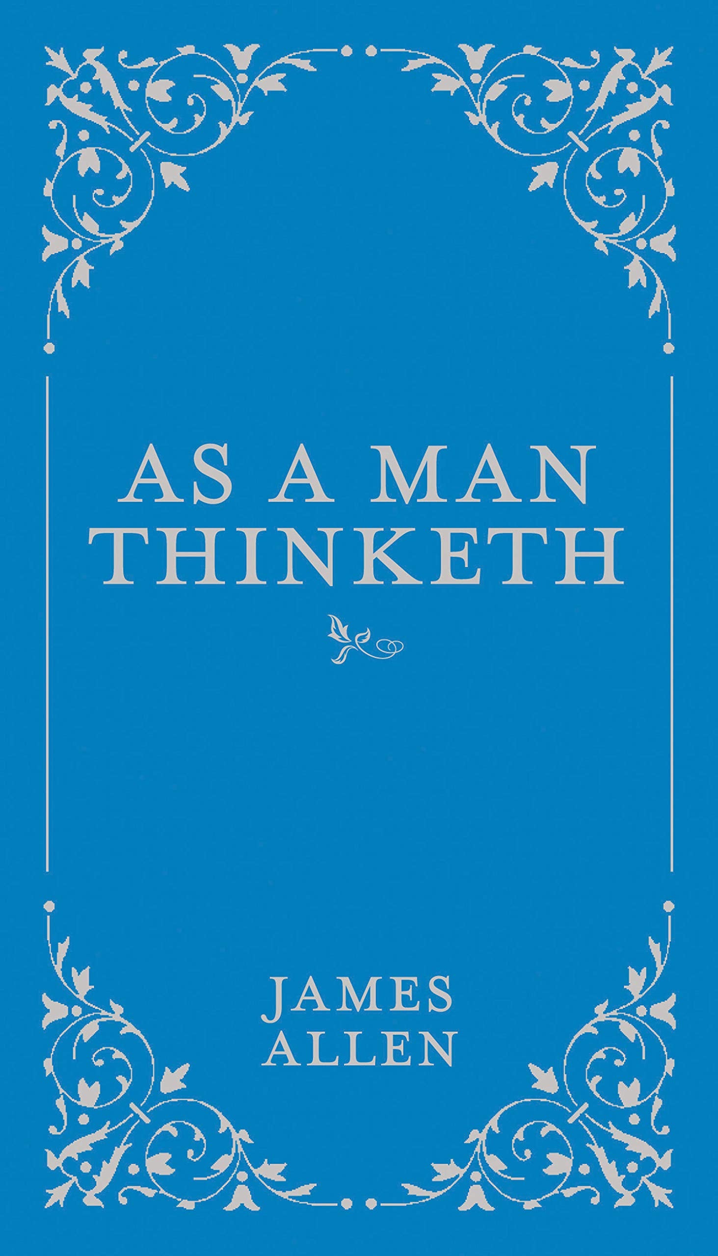 As a Man Thinketh Philosophy
