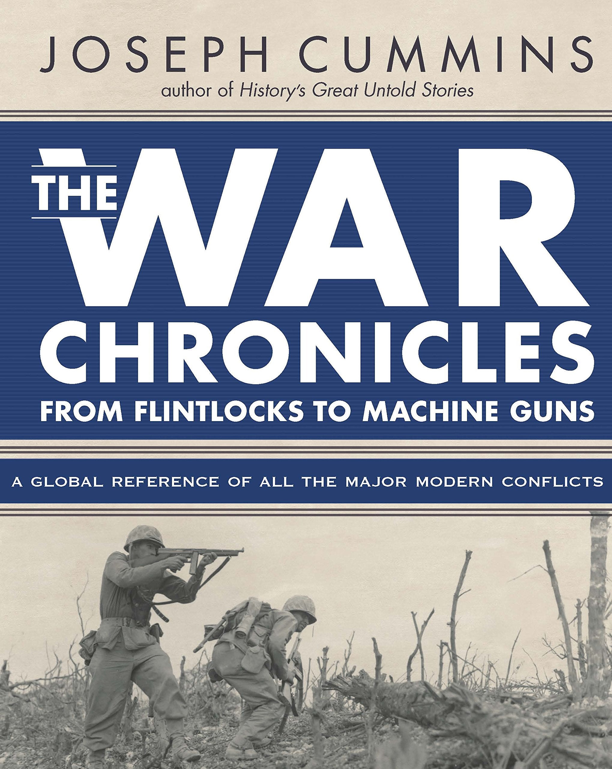 The War Chronicles: From Flintlocks to Machine Guns: From Flintlocks to Machine Guns Social Sciences