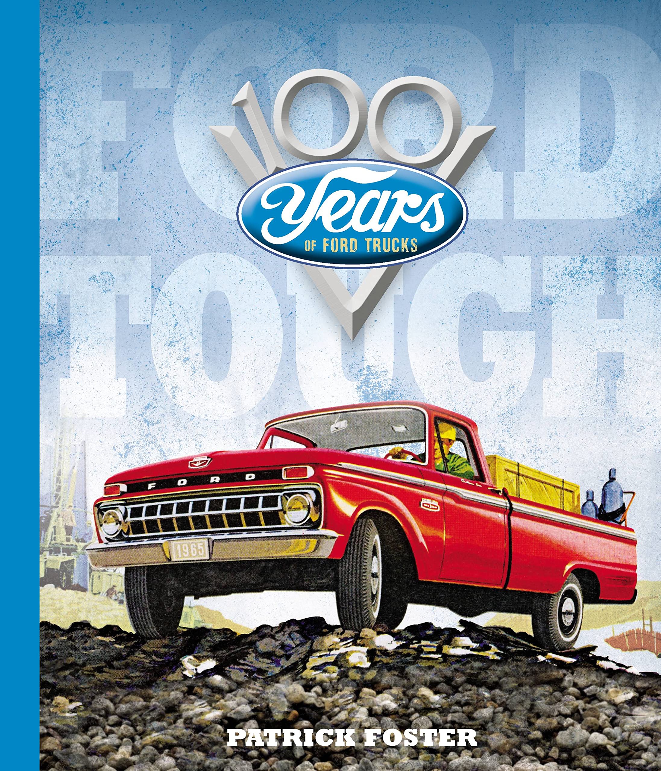 Ford Tough: 100 Years of Ford Trucks Arts & Culture
