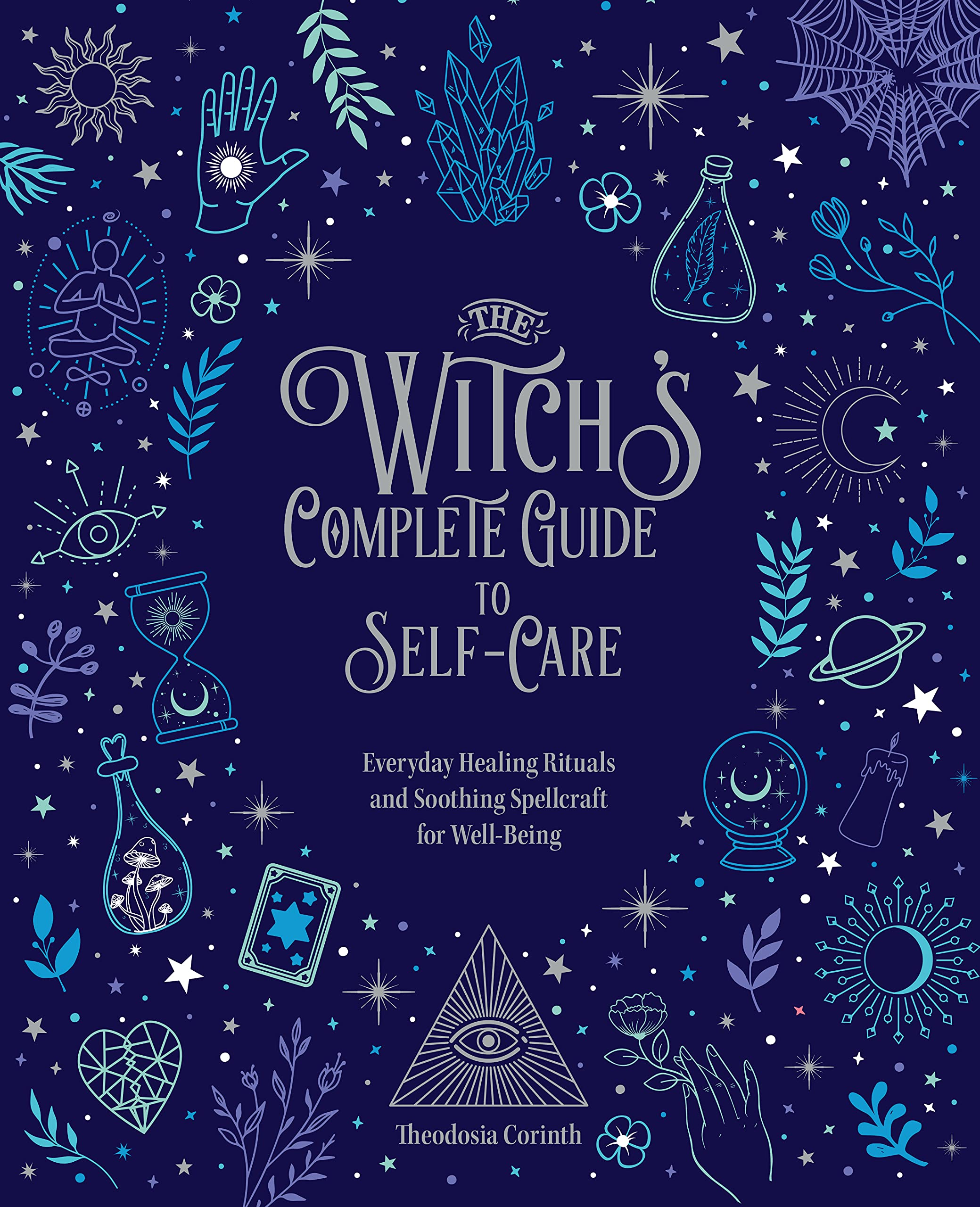 The Witch's Complete Guide to Self-Care Health, Nutrition & Fitness