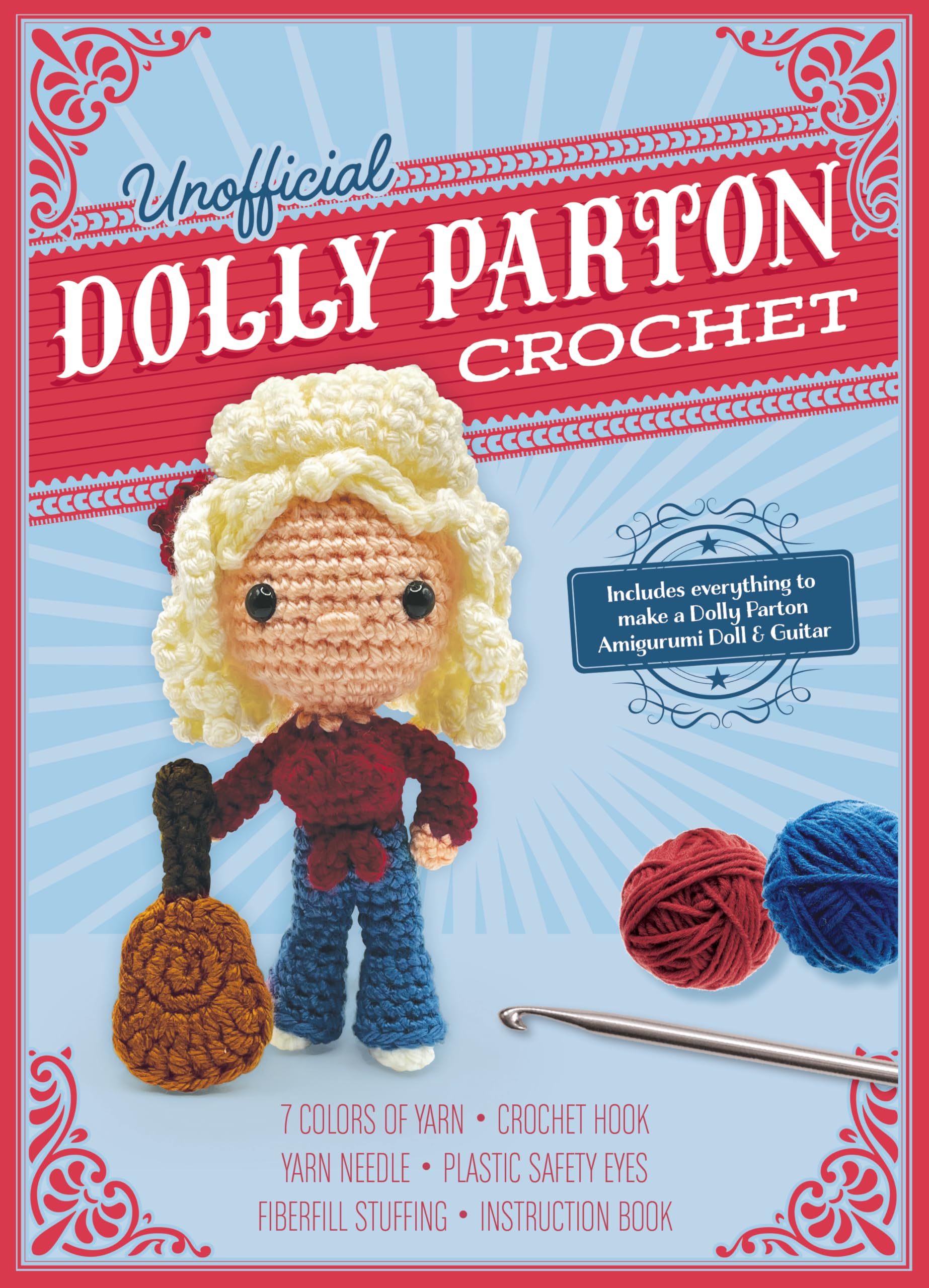 Unofficial Dolly Parton Crochet Kit: Includes Everything to Make a Dolly Parton Amigurumi Doll and Guitar – 7 Colors of Yarn, Crochet Hook, Yarn ... Eyes, Fiberfill Stuffing, Instruction Book Social Sciences