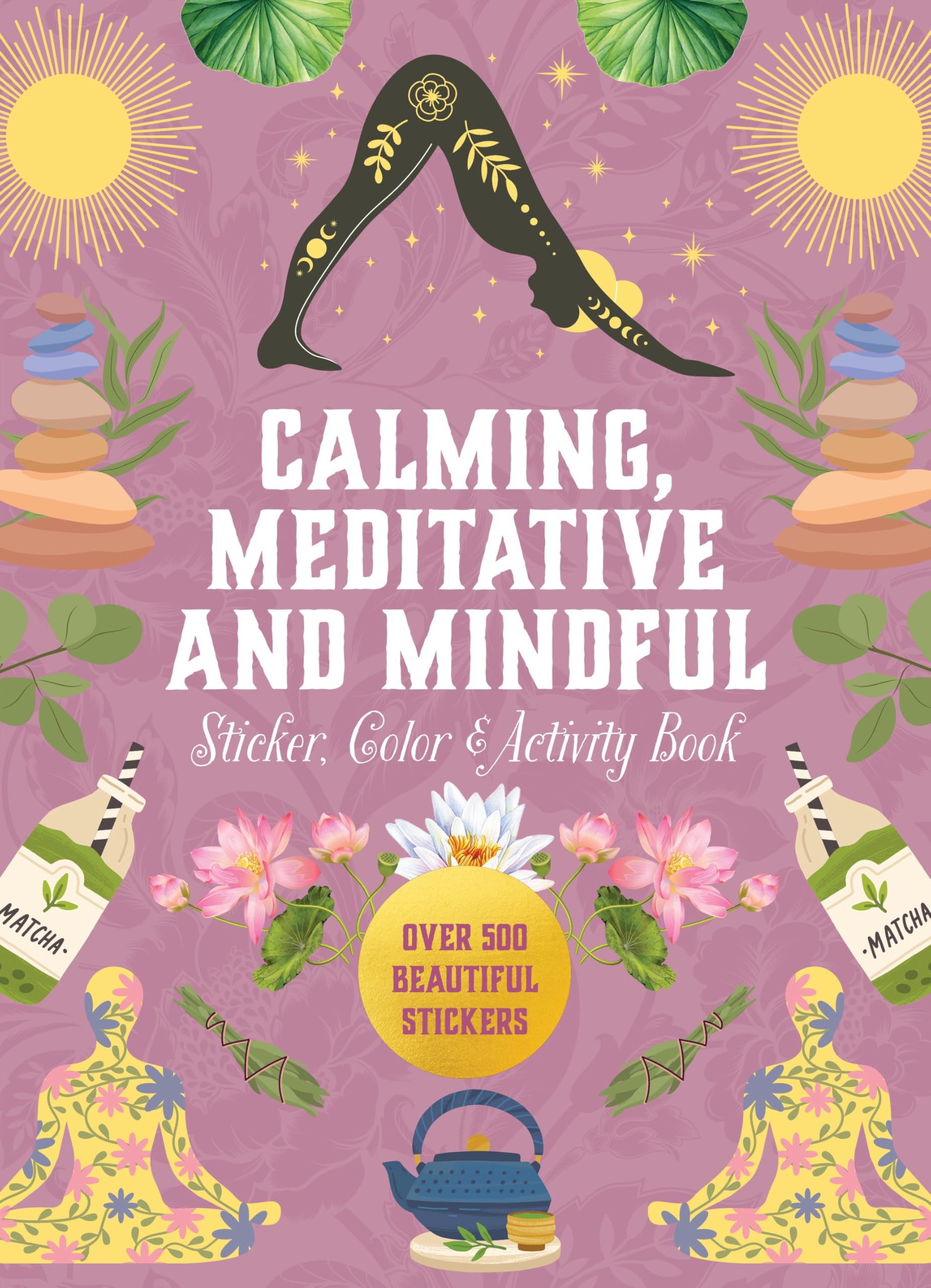 Calming, Meditative and Mindful Sticker, Color & Activity Book: Over 500 Beautiful Stickers (Sticker Activity Deluxe Editions) Hobbies & Crafts