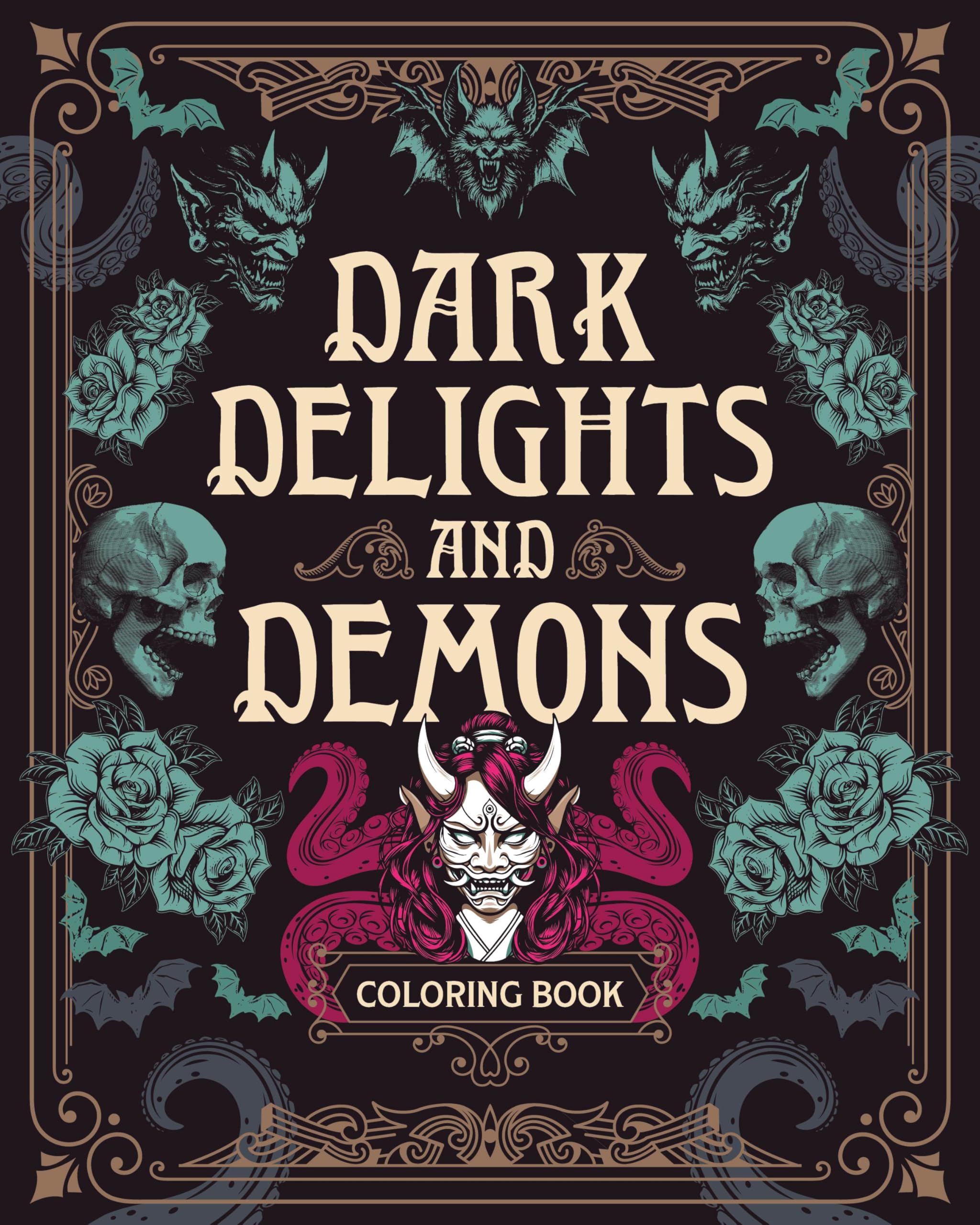 Dark Delights and Demons Coloring Book Horror & Mystery