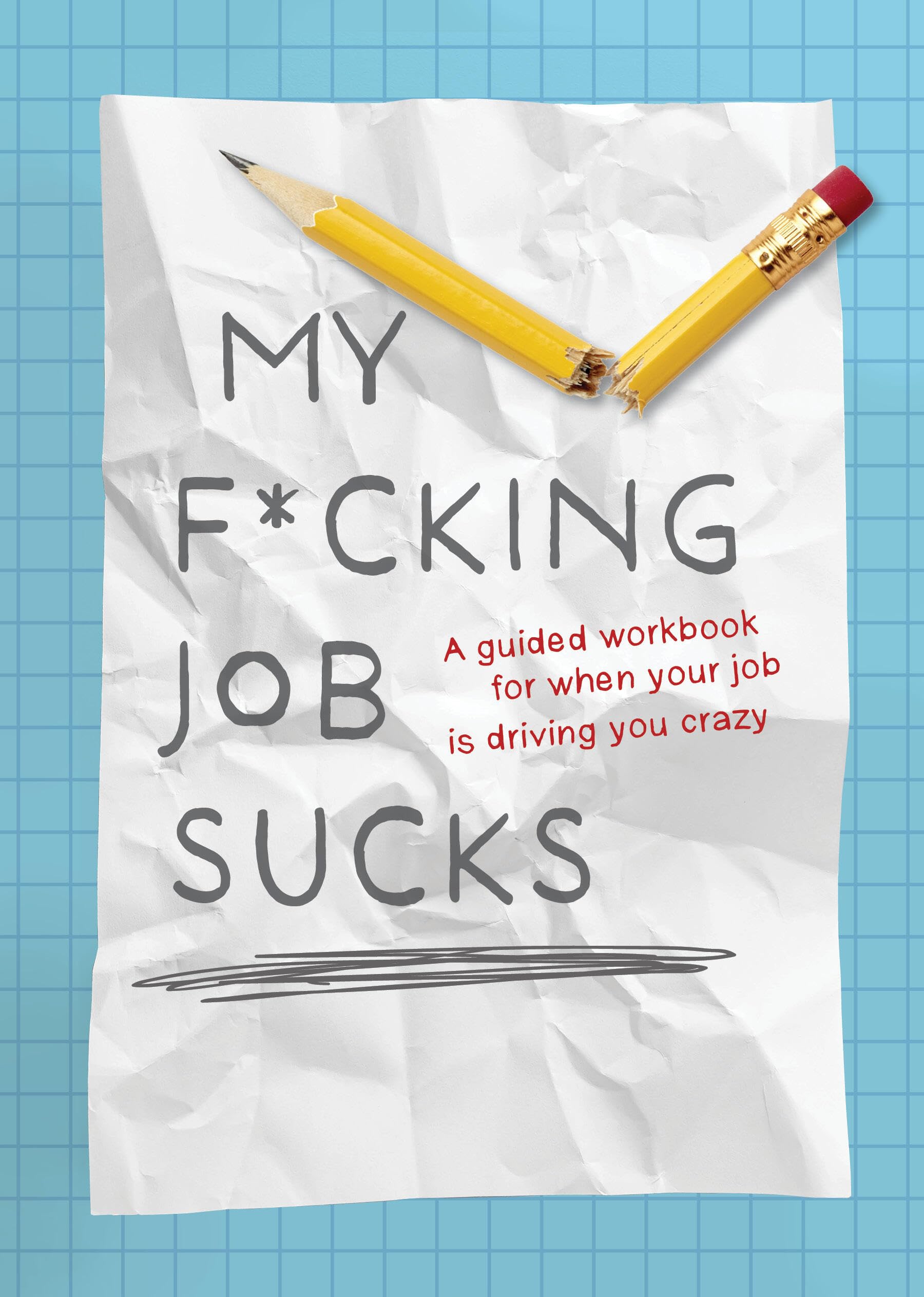 My F*cking Job Sucks Business, Finance & Career