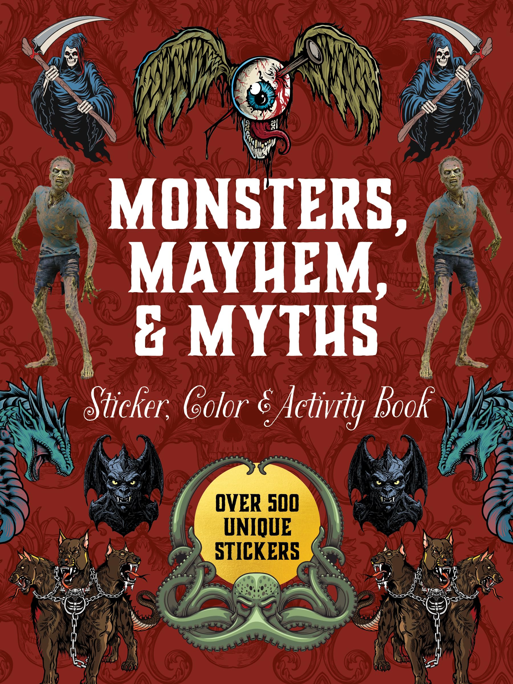 Monsters, Mayhem, and Myths Sticker, Color & Activity Book: Over 500 Macabre Stickers (Sticker Activity Deluxe Editions) Social Sciences