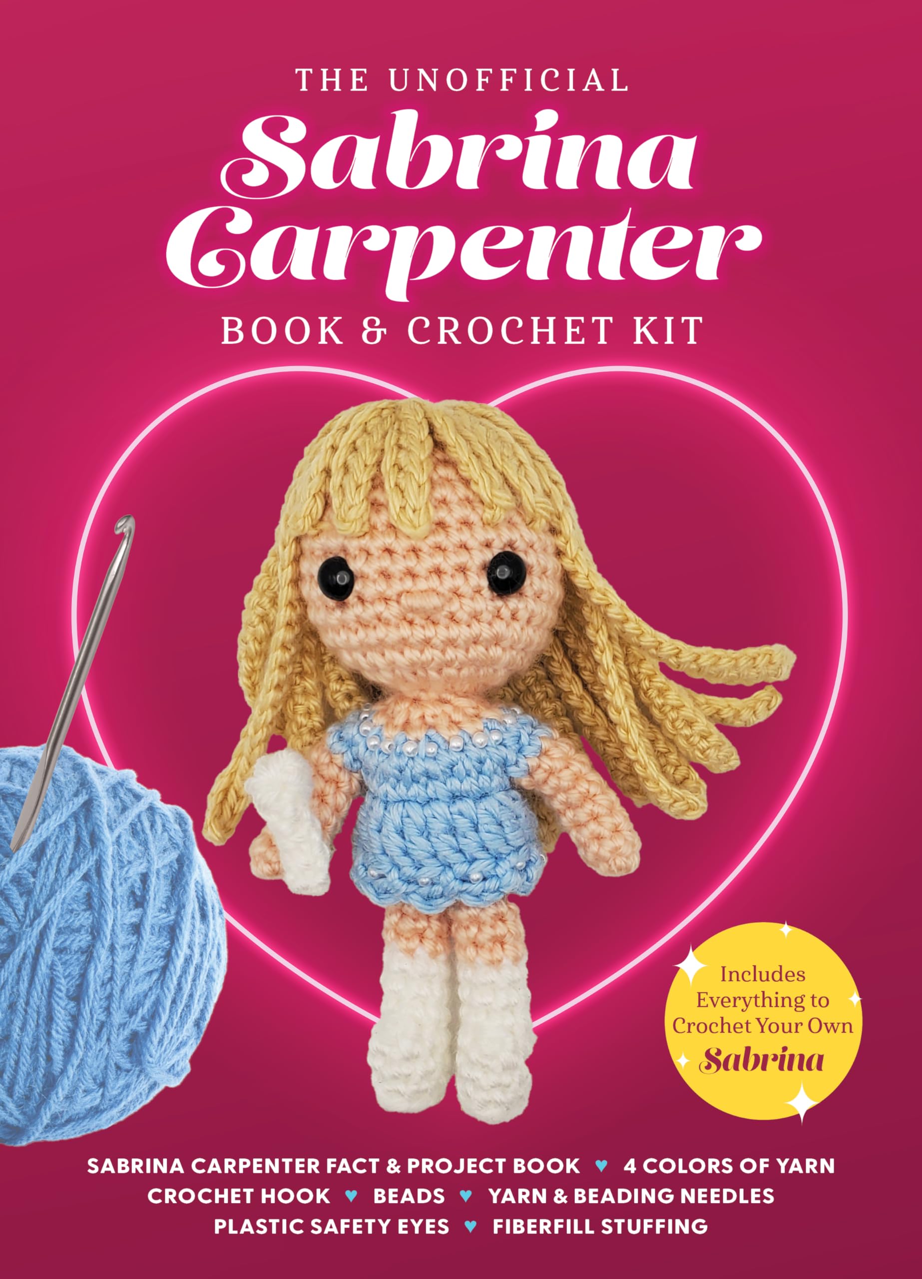 The Unofficial Sabrina Carpenter Book and Crochet Kit: Includes Everything to Crochet Your Own Sabrina - Sabrina Carpenter Fact & Project Book, 4 ... (Unofficial Personality Crochet Kits) Books