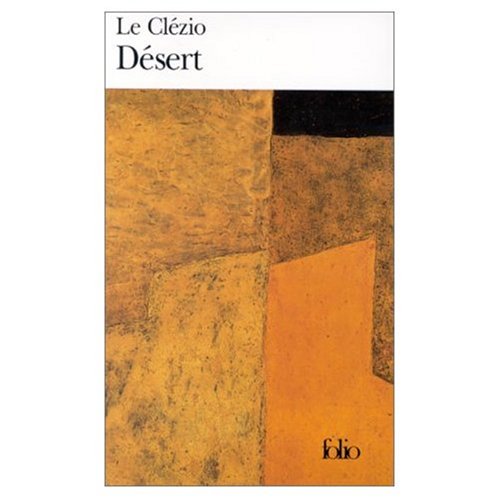 Désert (Nobel Prize Literature 2008) (French Edition) Contemporary literature
