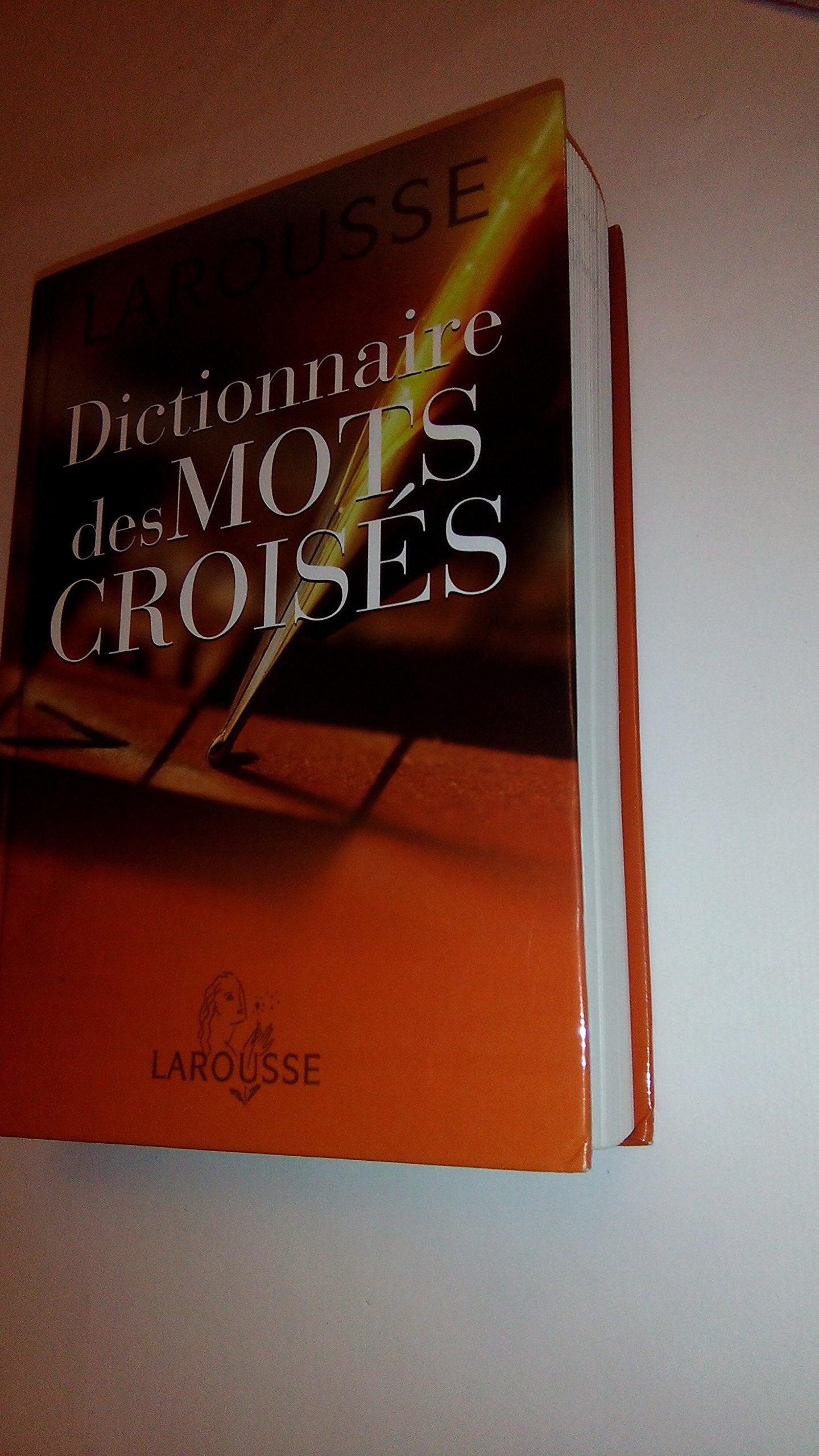 Dictionnaire des mots croisés : Classement direct... classement inverse... tableaux annexes book