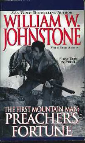Preacher's Fortune (First Mountain Man, Band 12) Action & Adventure