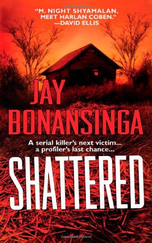 Shattered: A serial's killer next victim - a profiler's last chance Action & Adventure