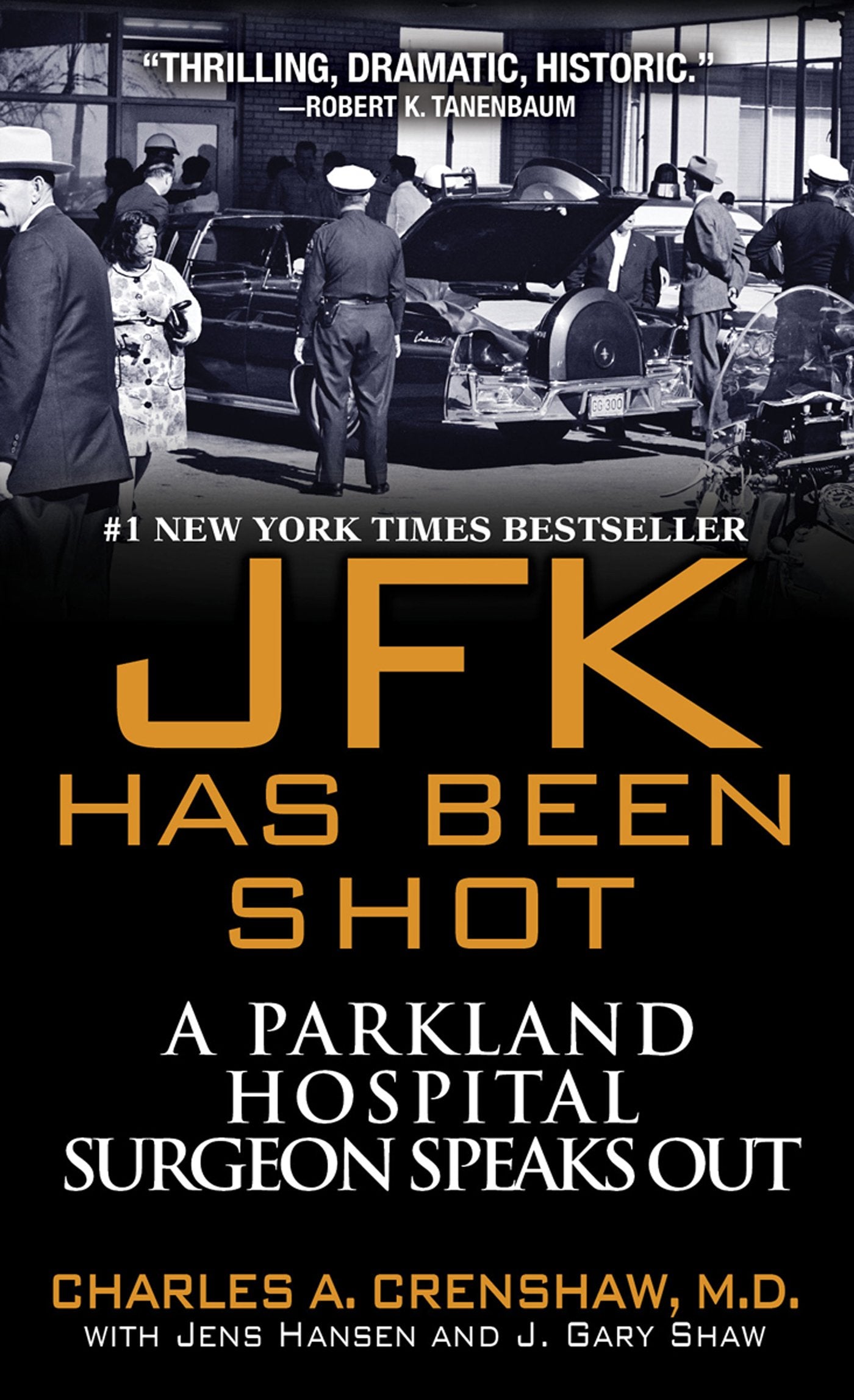 JFK Has Been Shot: A Parkland Hospital Surgeon Speaks out Law