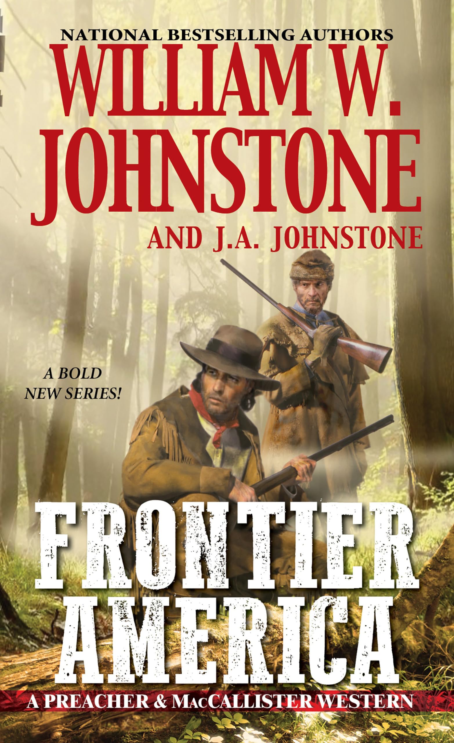 Frontier America (A Preacher & MacCallister Western, Band 1) Action & Adventure