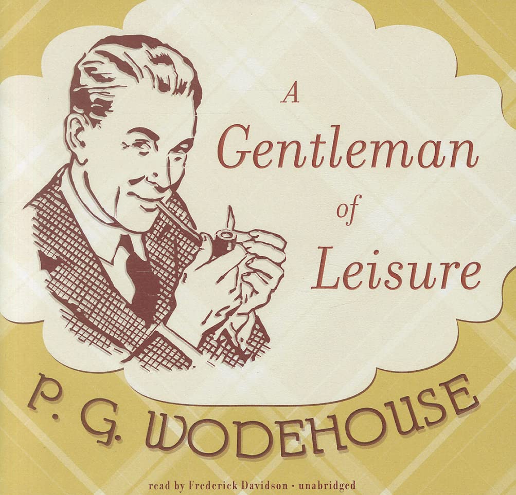 A Gentleman of Leisure Humour & Satire
