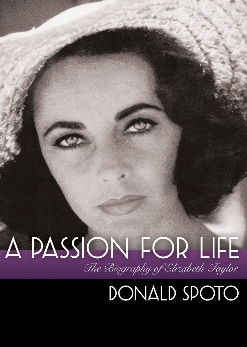 A Passion for Life: The Biography of Elizabeth Taylor Art & Literature