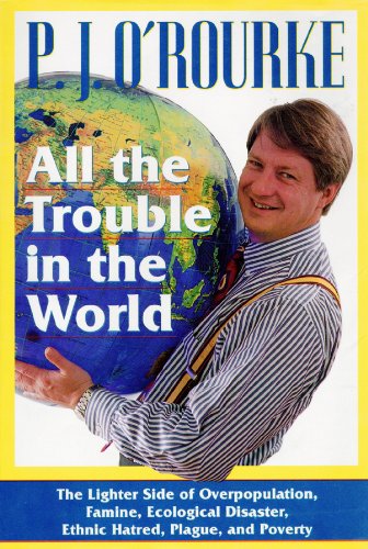 All the Trouble in the World Social Sciences