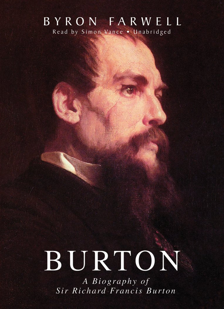Burton: A Biography of Sir Richard Francis Burton Memories
