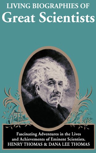 Living Biographies of Great Scientists Memories