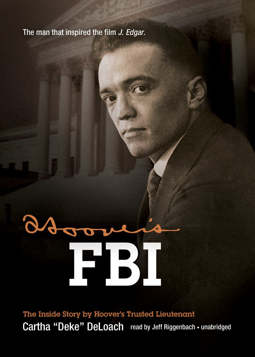 Hoover's FBI: The Inside Story Politics & History