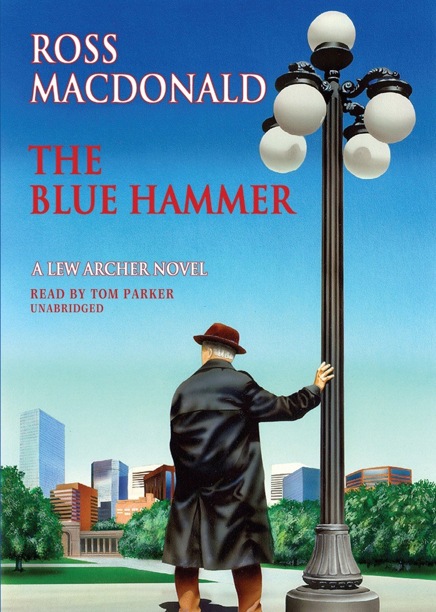 The Blue Hammer: A Lew Archer Novel - Library Edition Detective & CSI