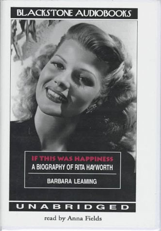 If This Was Happiness: Biography of Rita Hayworth Art & Literature