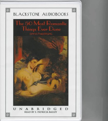 Product Image: The 50 Most Romantic Things Ever Down