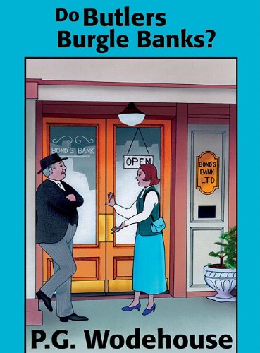 Do Butlers Burgle Banks? Humour & Satire