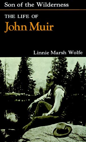 Son of the Wilderness: The Life of John Muir, Library Edition Memories