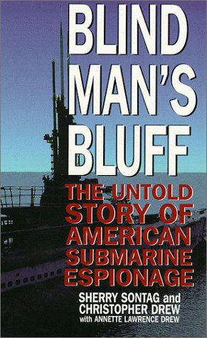 Blind Man's Bluff: The Untold Story of American Submarine Espionage (Thorndike Press Large Print Americana Series) Politics & History