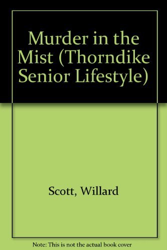 Murder in the Mist: A Stanley Waters Mystery (Thorndike Press Large Print Senior Lifestyles Series) Contemporary literature