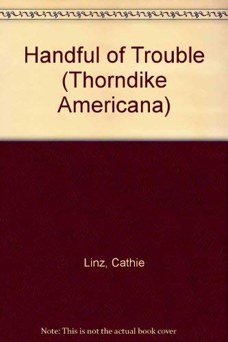 A Handful of Trouble (Thorndike Press Large Print Americana Series) Contemporary literature