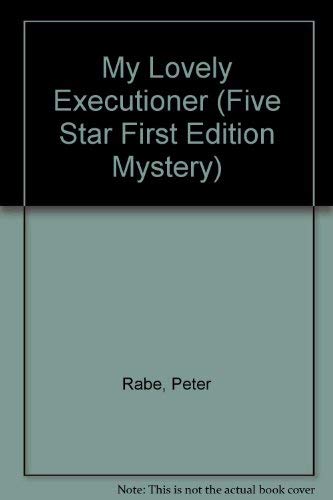 My Lovely Executioner (Five Star First Edition Mystery Series) Detective & CSI