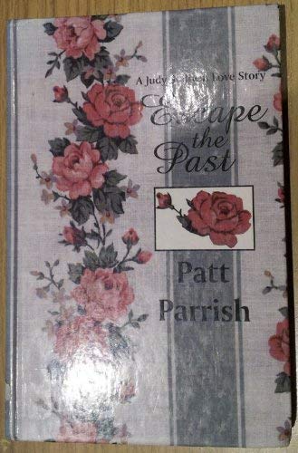 Escape the Past (Thorndike Press Large Print Candlelight Series) Contemporary Romance