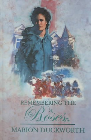 Remembering the Roses (THORNDIKE PRESS LARGE PRINT CHRISTIAN FICTION) Contemporary literature