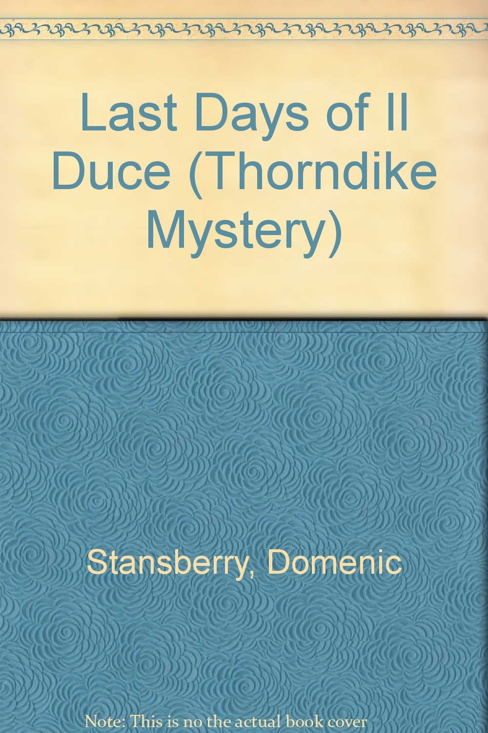The Last Days of Il Duce (Thorndike Press Large Print Mystery Series) Contemporary literature