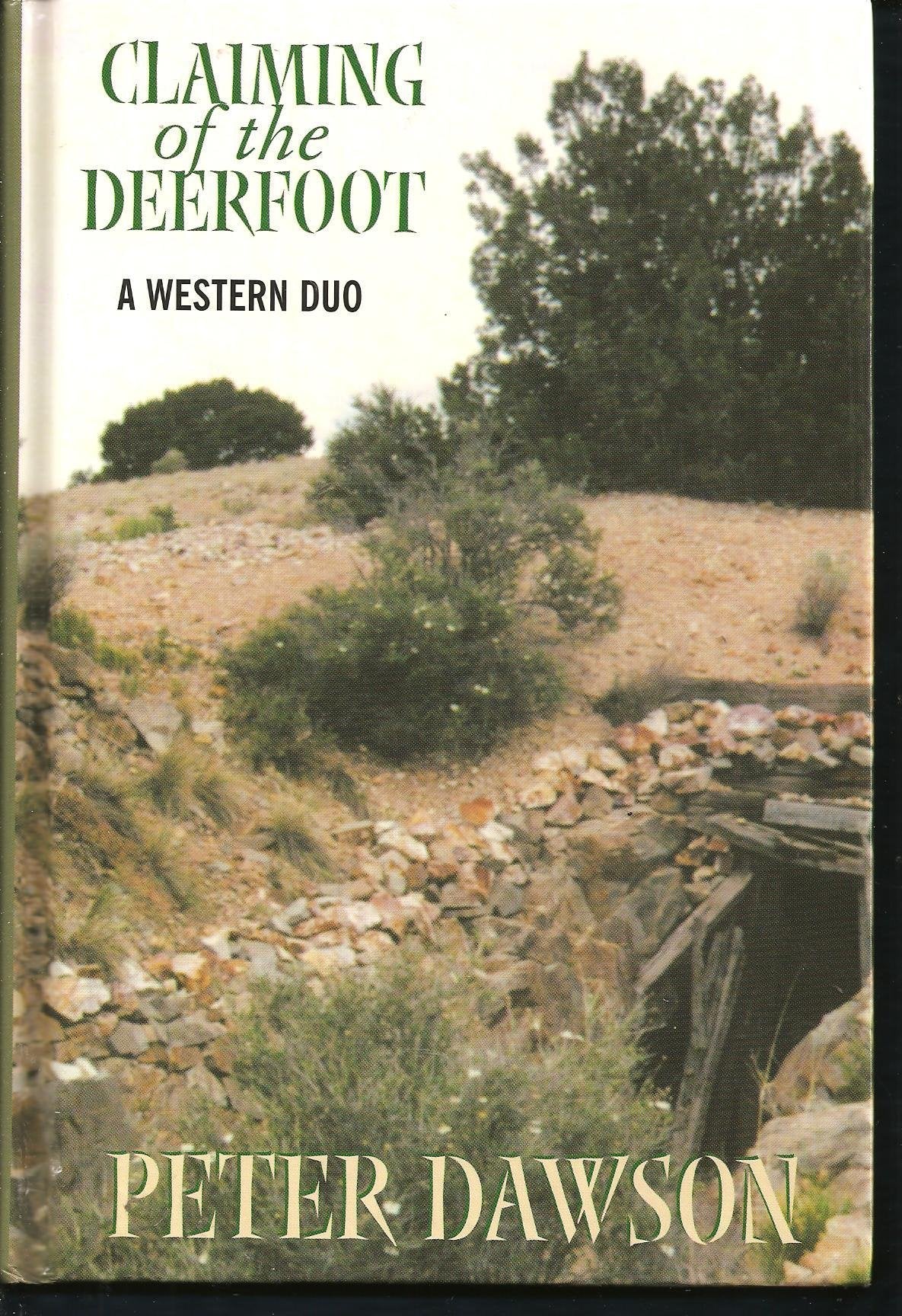Claiming of the Deerfoot: A Western Duo (Five Star First Edition Western Series) Contemporary literature