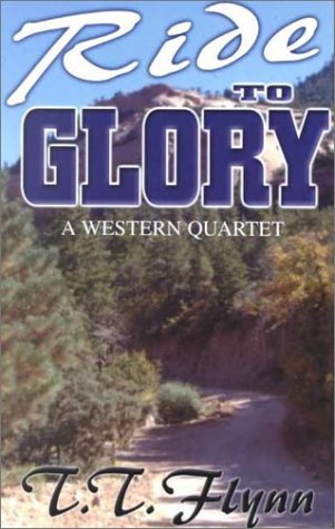 Ride to Glory: A Western Quartet (Five Star First Edition Western Series) Contemporary literature