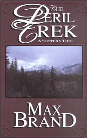 The Peril Trek: A Western Trio (Five Star First Edition Western Series) Action & Adventure