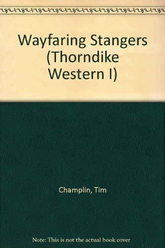 Wayfaring Strangers: A Frontier Story (Thorndike Press Large Print Western Series) Contemporary literature