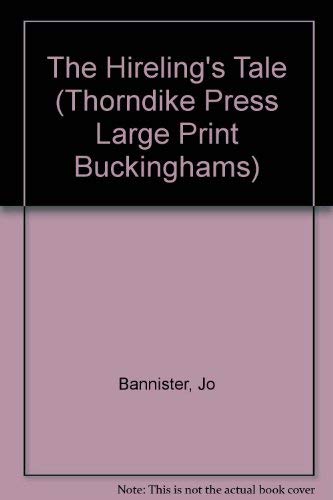 The Hireling's Tale (Thorndike Large Print General Series) Fairy Tales & Legends