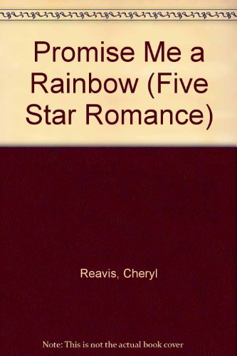 Promise Me a Rainbow (Five Star Standard Print Romance) Contemporary literature