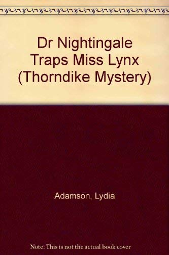 Dr. Nightingale Traps the Missing Lynx: A Deirdre Quinn Nightingale Mystery (Thorndike Press Large Print Mystery Series) Detective & CSI