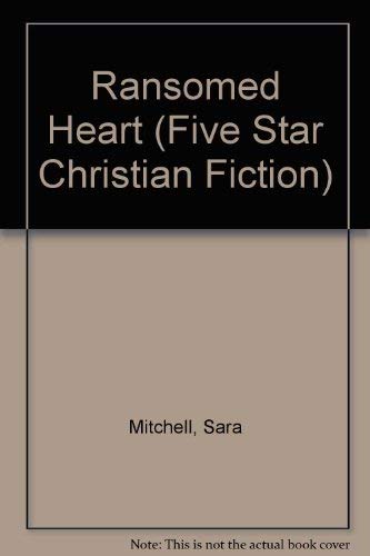 Ransomed Heart (Five Star Standard Print Christian Fiction Series) Detective & CSI