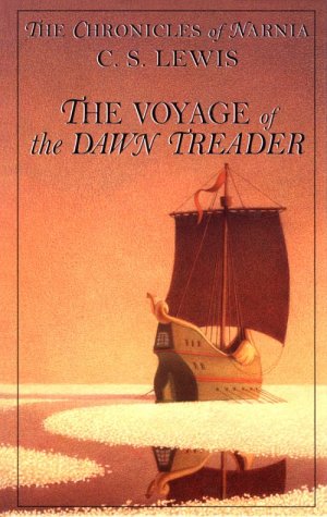 The Voyage of the Dawn Treader: The Chronicles of Narnia Novels & Short Stories