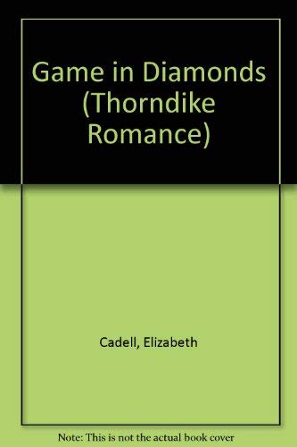 Game in Diamonds (Thorndike Press Large Print Romance Series) Contemporary literature