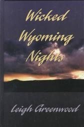 Wicked Wyoming Nights (Five Star Standard Print Romance) Contemporary Romance