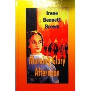 Morning Glory Afternoon (Thorndike Press Large Print Romance Series) Historical Fiction