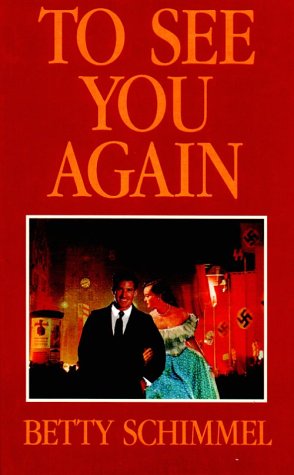 To See You Again: A True Story of Love in a Time of War (Thorndike Press Large Print Basic Series) Detective & CSI
